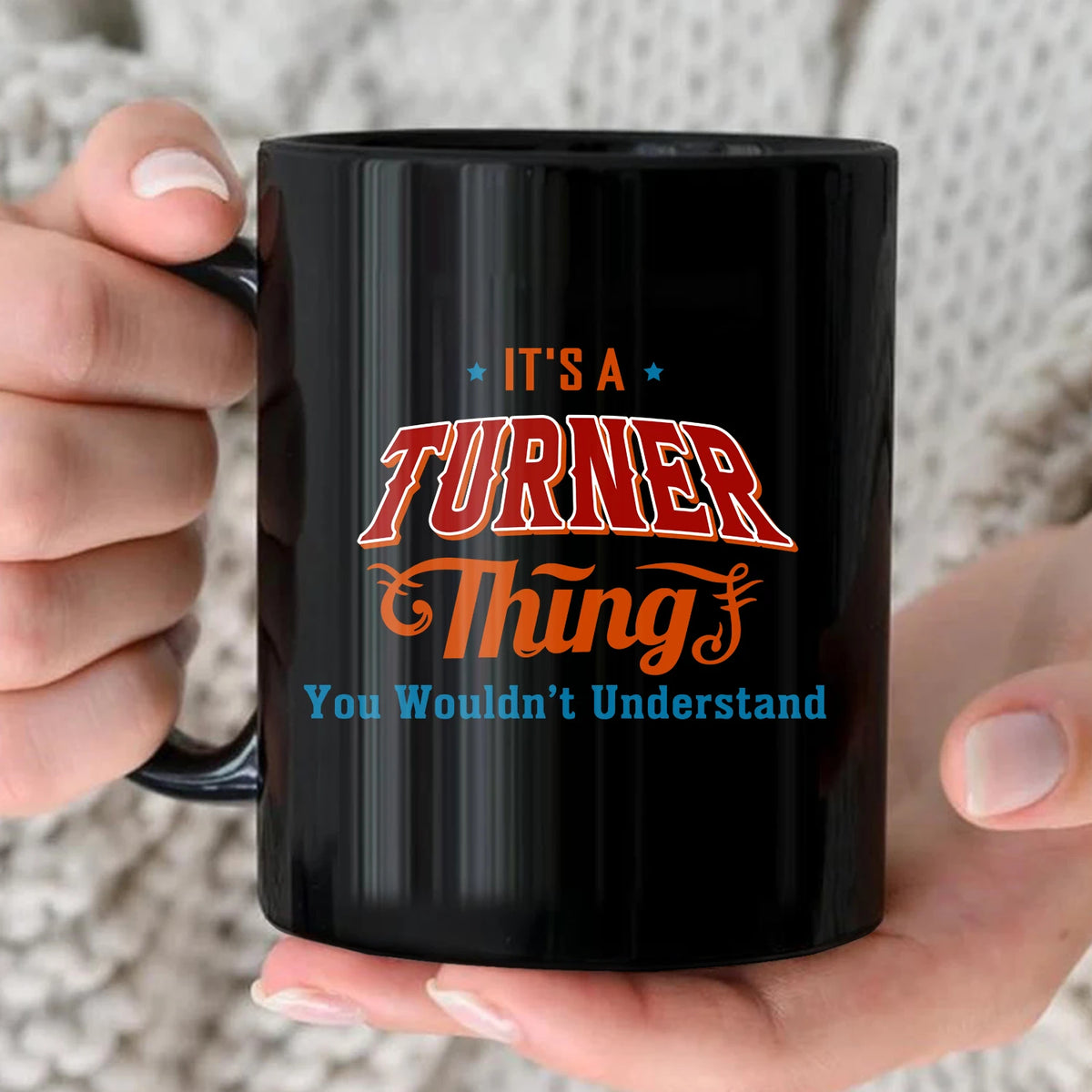 It's A Your Name Thing You Wouldn't Understand Retro Mug TURNER 13K1 MG26