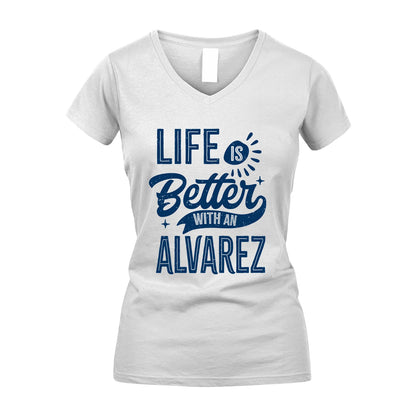 ALVAREZ 13K1-116 Personalized Name Quote T-Shirt Life Is Better With Unisex Gift