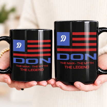 The Man The Myth The Legend American Flag Mug DON 13K1 MG18