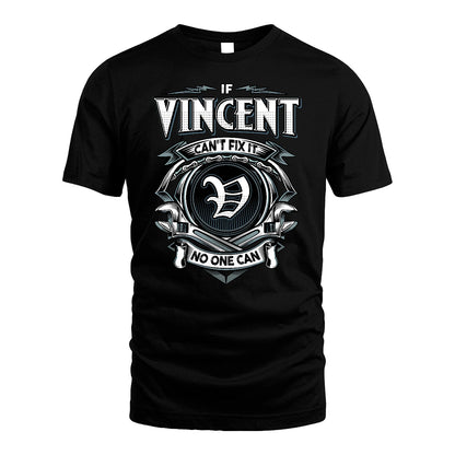 VINCENT 13K1-510 Personalized  "Can’t Fix It No One Can"