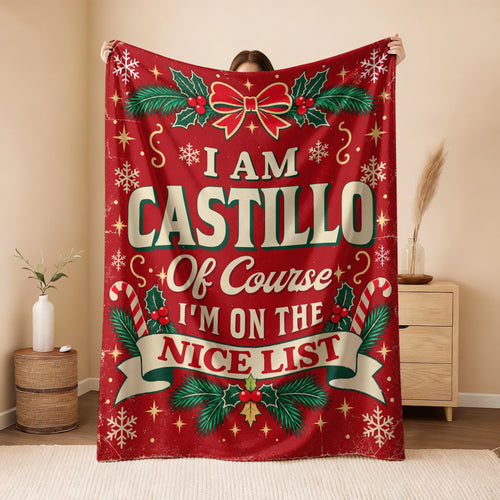 I'm Name Of Course I'm On The Nice List Christmas Fleece Blanket CASTILLO 13K1 BK56