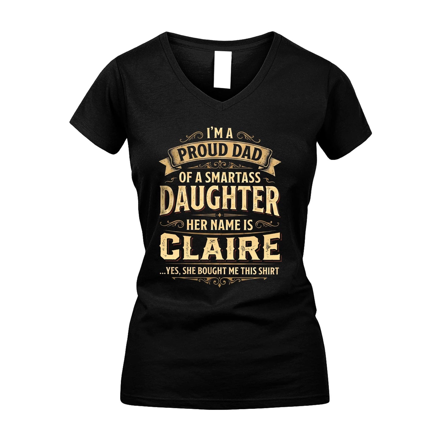CLAIRE 13K1-356 I'm A Proud Dad Of A Smartass Daughter Her Name Is...