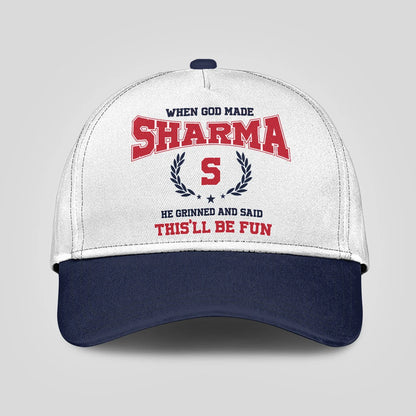 When God Made Your Name He Grinned And Said This'll Be Fun Blue Cap SHARMA 13K1 C57PF
