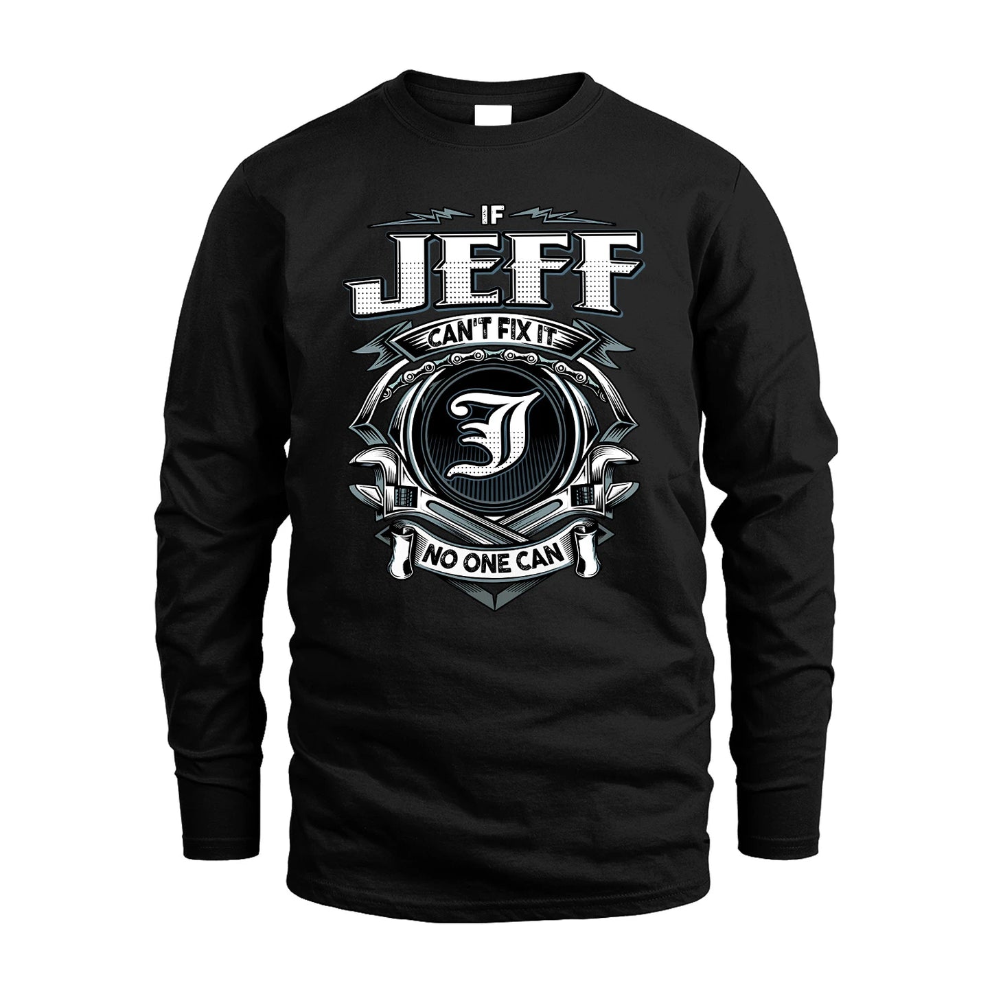JEFF 13K1-510 Personalized  "Can’t Fix It No One Can"