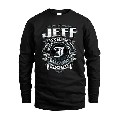 JEFF 13K1-510 Personalized  "Can’t Fix It No One Can"