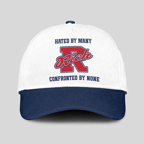Hated By Many Confronted By None Sporty Cap RICH 13K1 C45PF