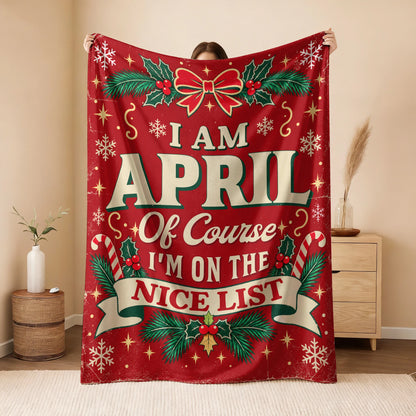 I'm Name Of Course I'm On The Nice List Christmas Fleece Blanket APRIL 13K1 BK56