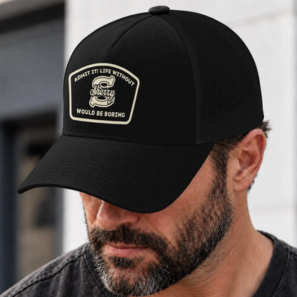 Admit It Life Without Your Name Would Be Boring Black Mesh Cap SHERRY 13K1 C214PF