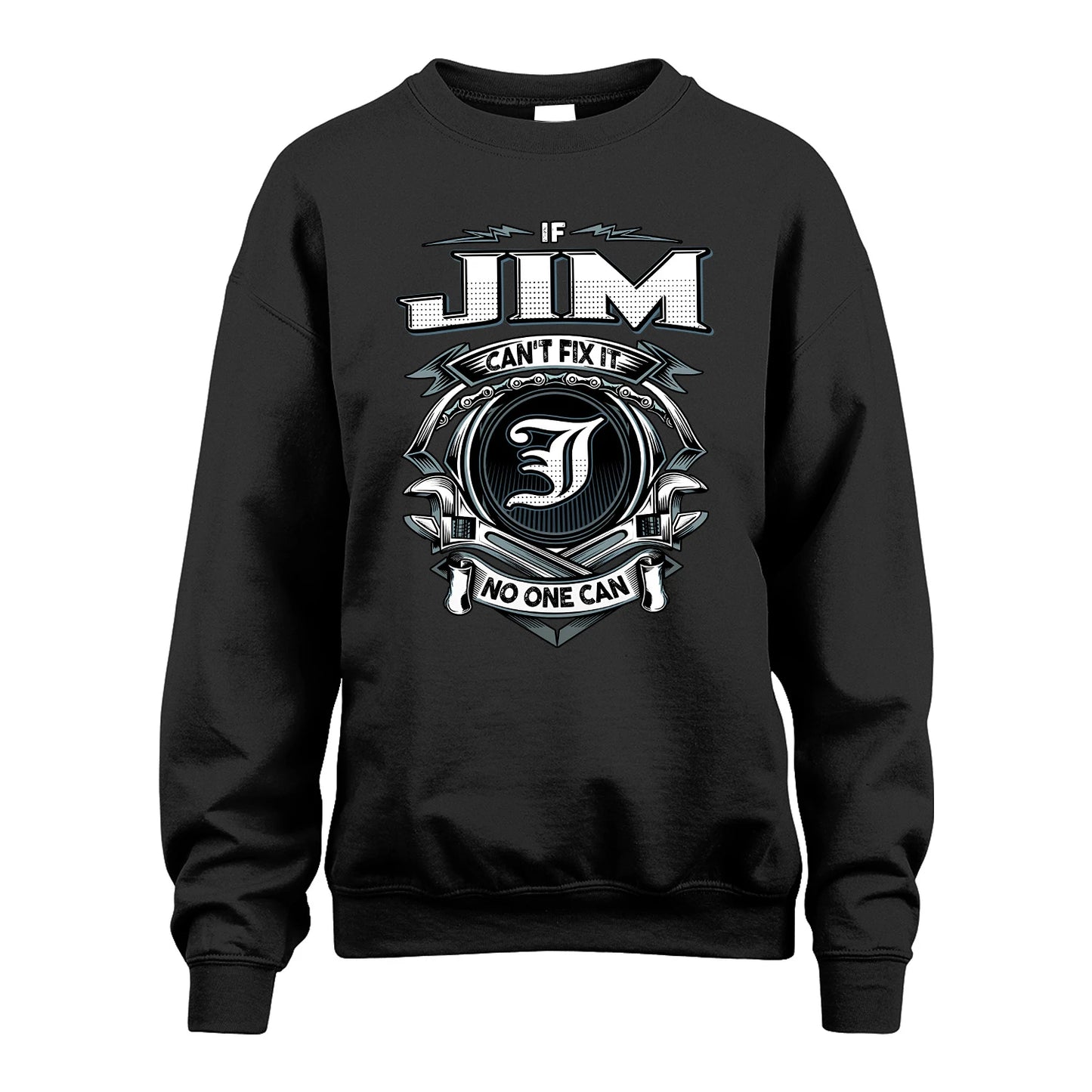JIM 13K1-510 Personalized  "Can’t Fix It No One Can"