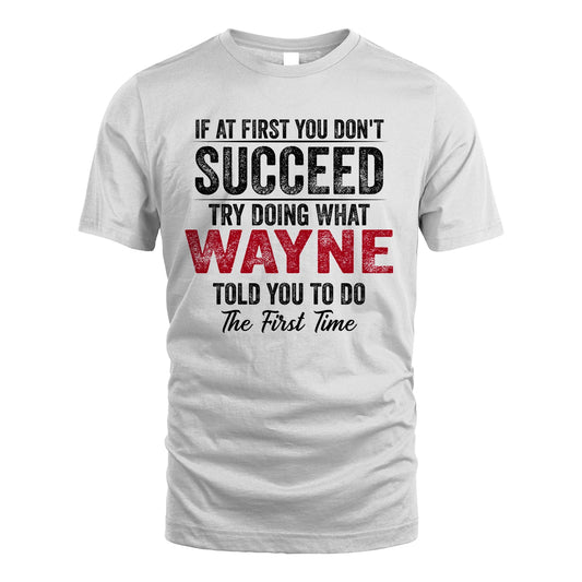 WAYNE 13K1-357 If At First You Don't Succeed...