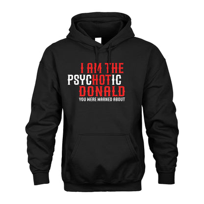 DONALD 13K1-544 I Am The Psychotic Name You Were Warned About