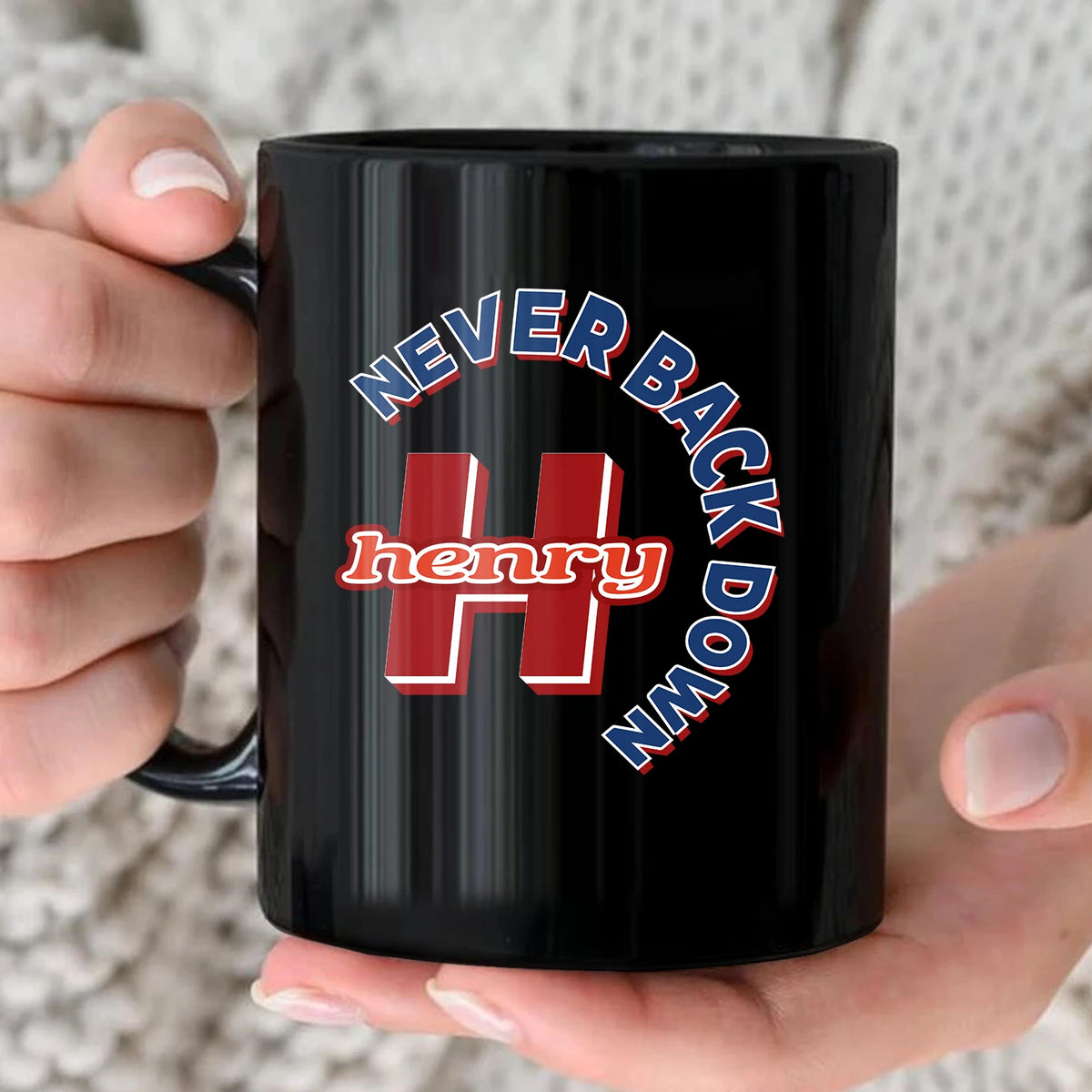 Never Back Down Log With Your Name Mug HENRY 13K1 MG25
