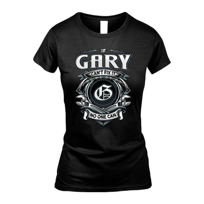 GARY 13K1-510 Personalized  "Can’t Fix It No One Can"