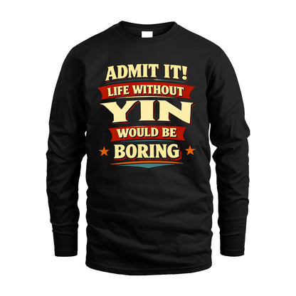 YIN 13K7-503 Admit It Life Without...