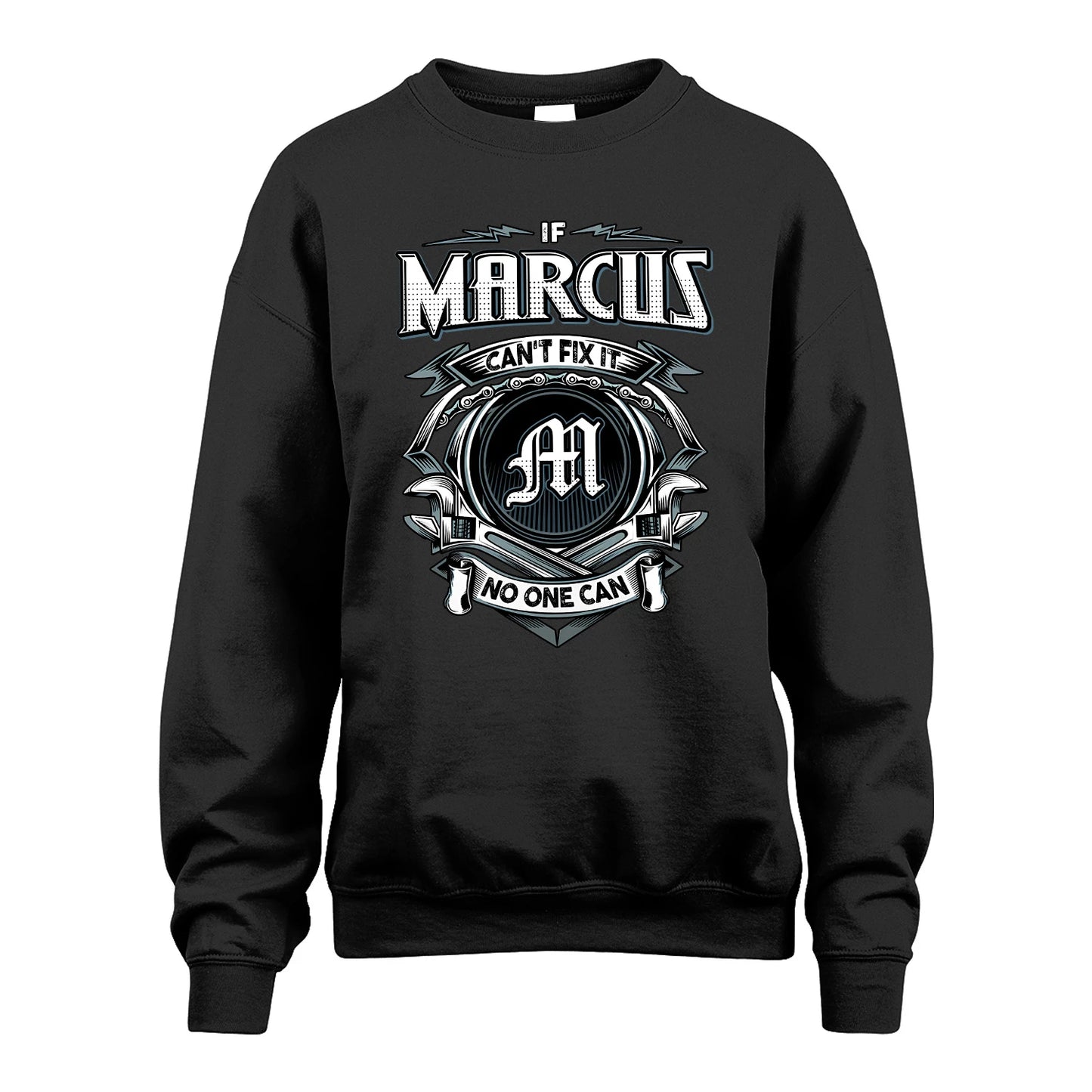 MARCUS 13K1-510 Personalized  "Can’t Fix It No One Can"