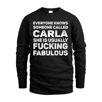 CARLA 13K1-500–Personalized Funny Quote Apparel “Everyone Knows Someone called...”