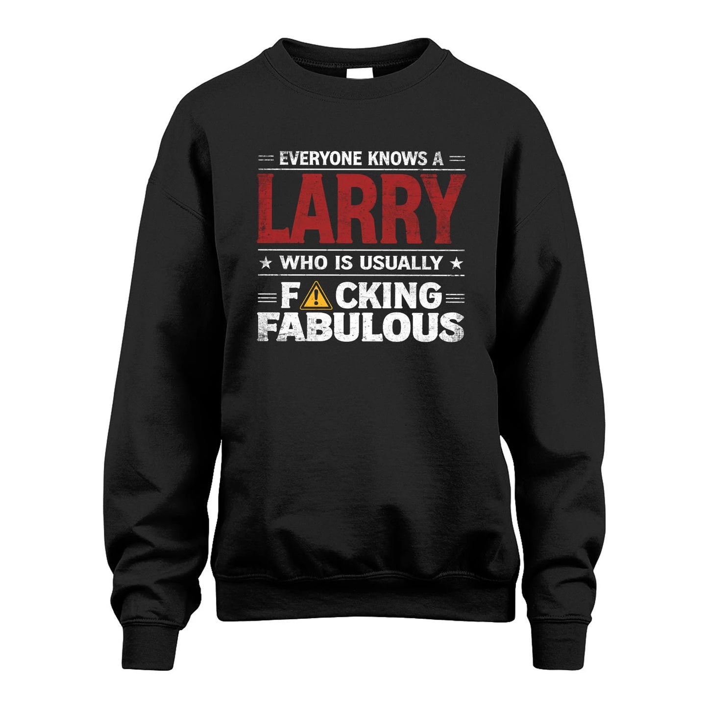 LARRY 13K1-565 Everyone Know A/An Name Who Is Usually...