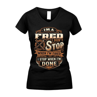 FRED 13K1-531 I Don't Stop When I'm Tired I Stop When I'm Done