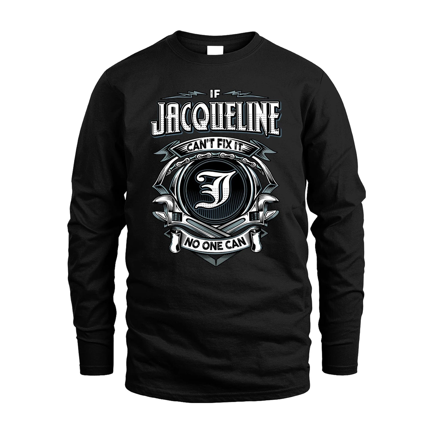 JACQUELINE 13K1-510 Personalized  "Can’t Fix It No One Can"
