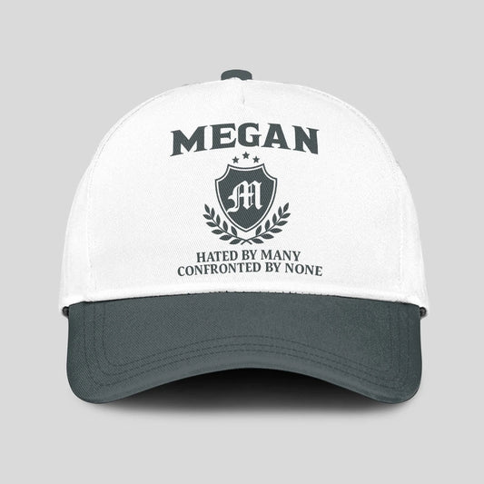 Hated By Many Confronted By None Royal Cap MEGAN 13K1 C40PF