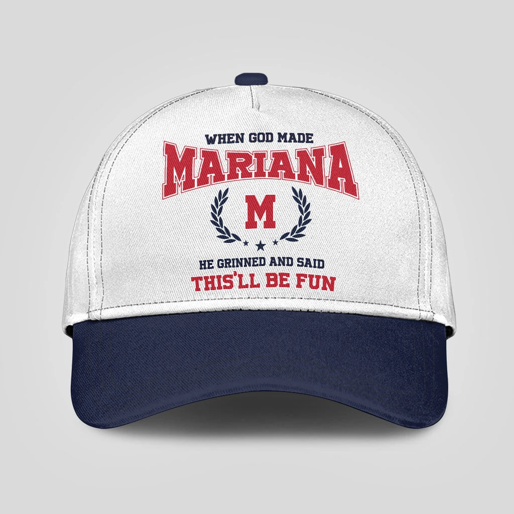 When God Made Your Name He Grinned And Said This'll Be Fun Blue Cap MARIANA 13K1 C57PF
