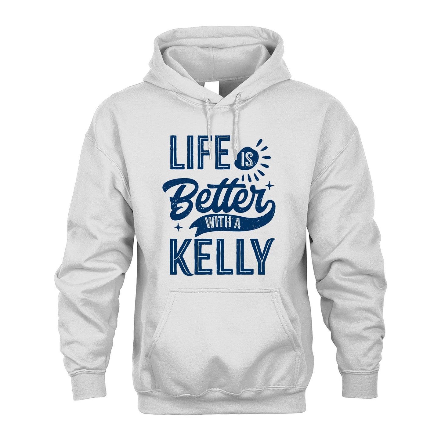 KELLY 13K1-116 Personalized Name Quote T-Shirt Life Is Better With Unisex Gift
