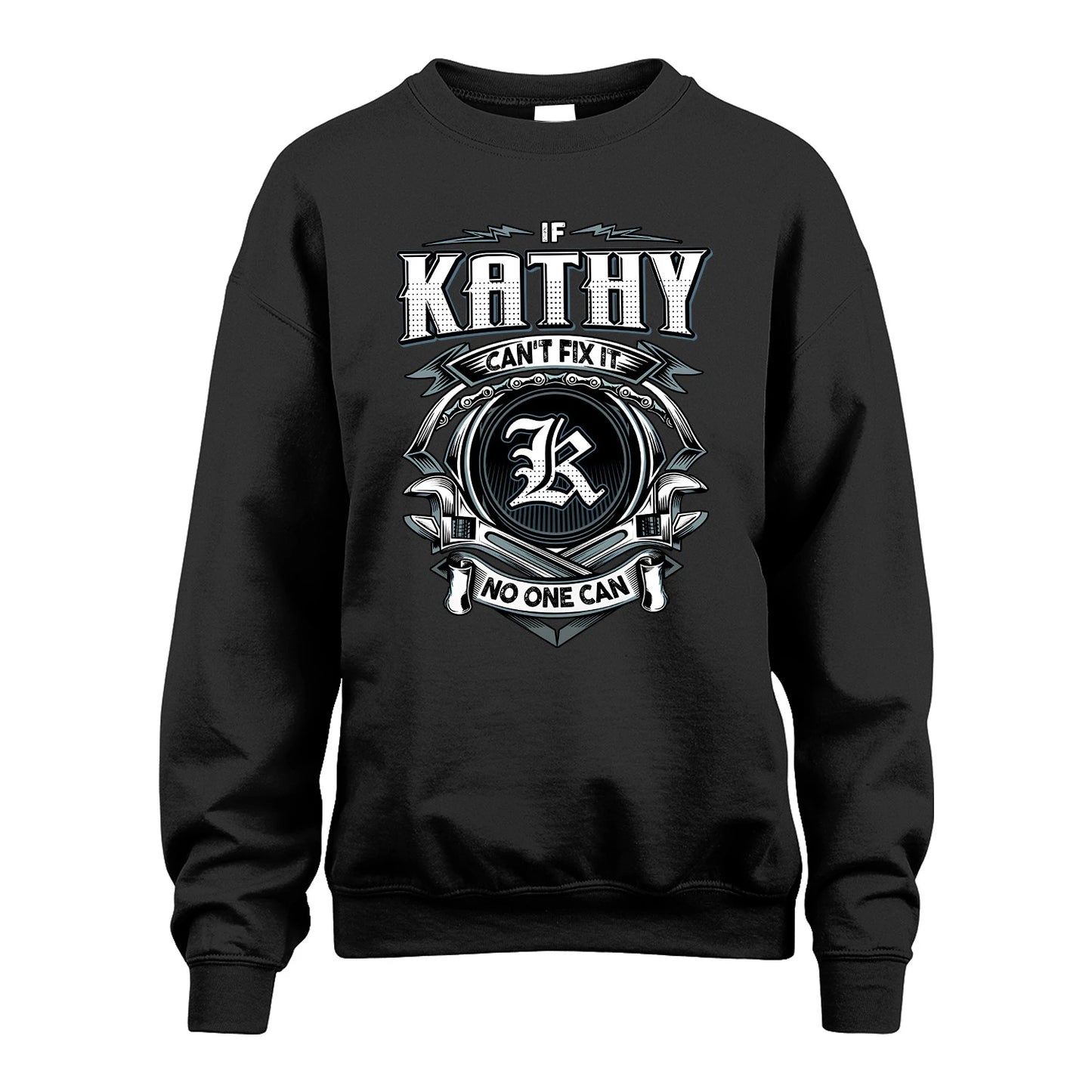 KATHY 13K1-510 Personalized  "Can’t Fix It No One Can"