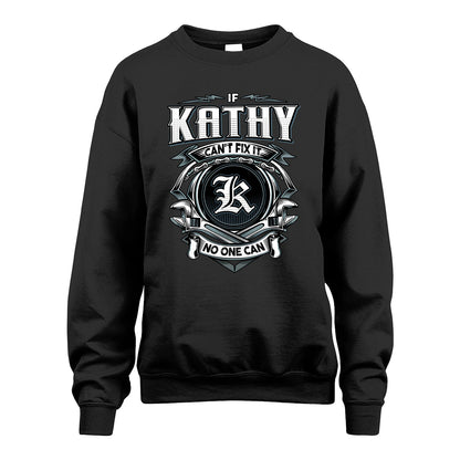 KATHY 13K1-510 Personalized  "Can’t Fix It No One Can"