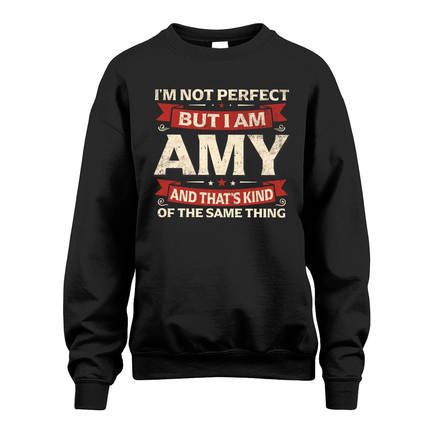 AMY 13K1-566 I'm Not Perfect But I Am...