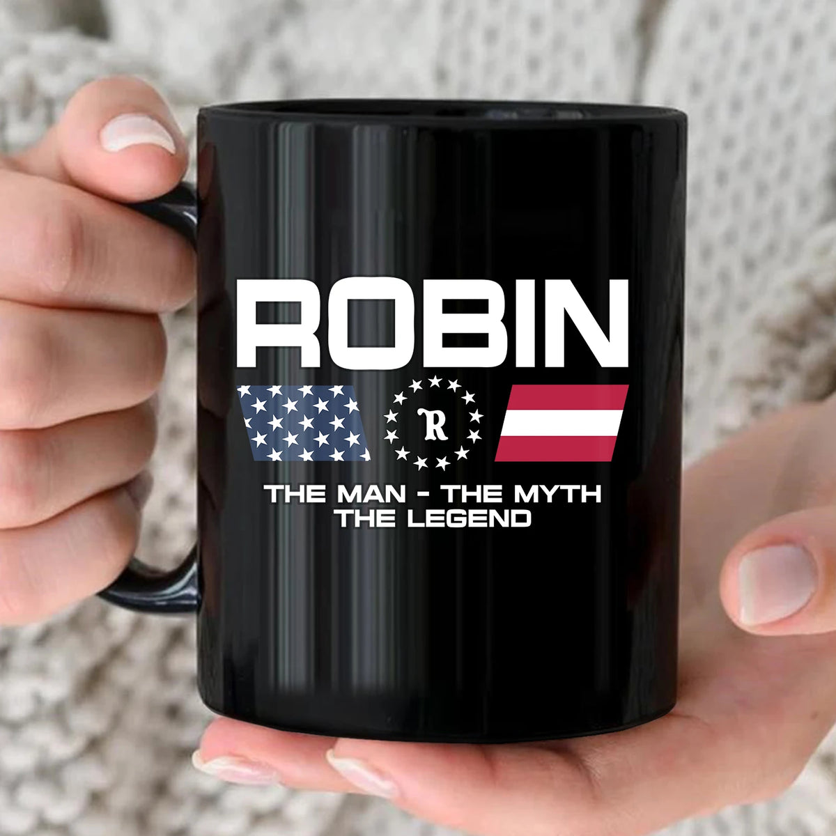 The Man The Myth The Legend Us Flag Mug ROBIN 13K1 MG23