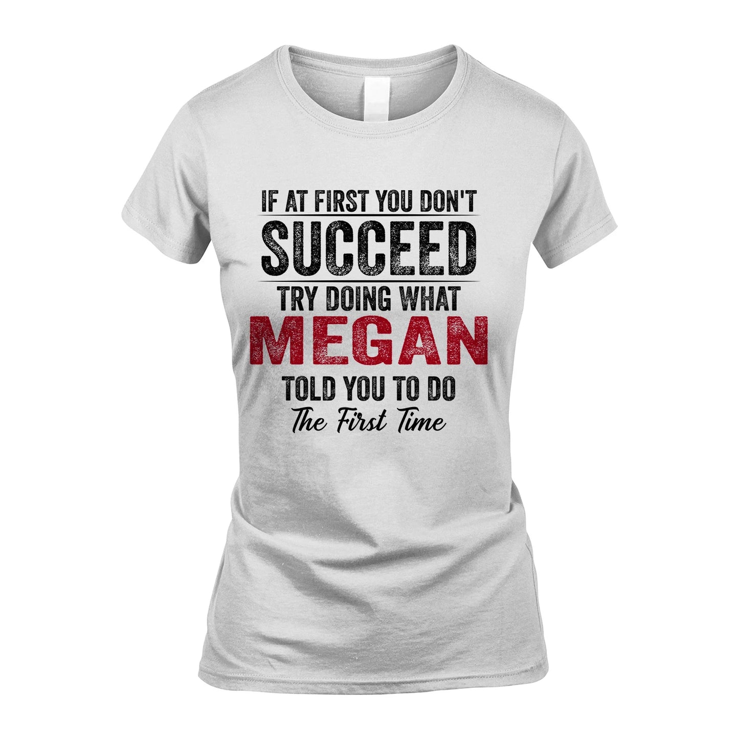 MEGAN 13K1-357 If At First You Don't Succeed...