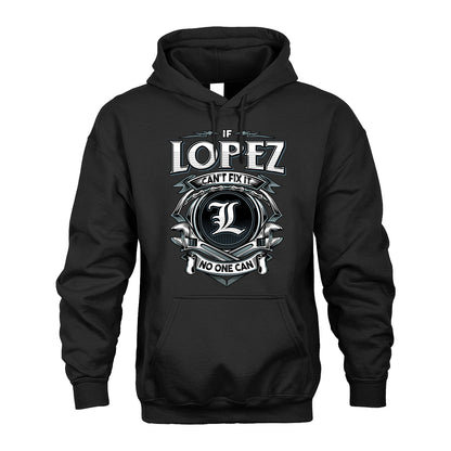 LOPEZ 13K1-510 Personalized  "Can’t Fix It No One Can"
