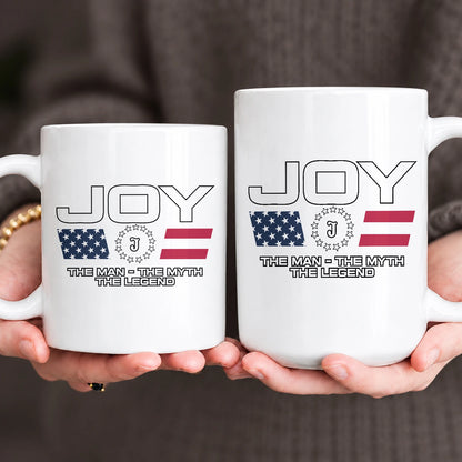 The Man The Myth The Legend Us Flag Mug JOY 13K1 MG23