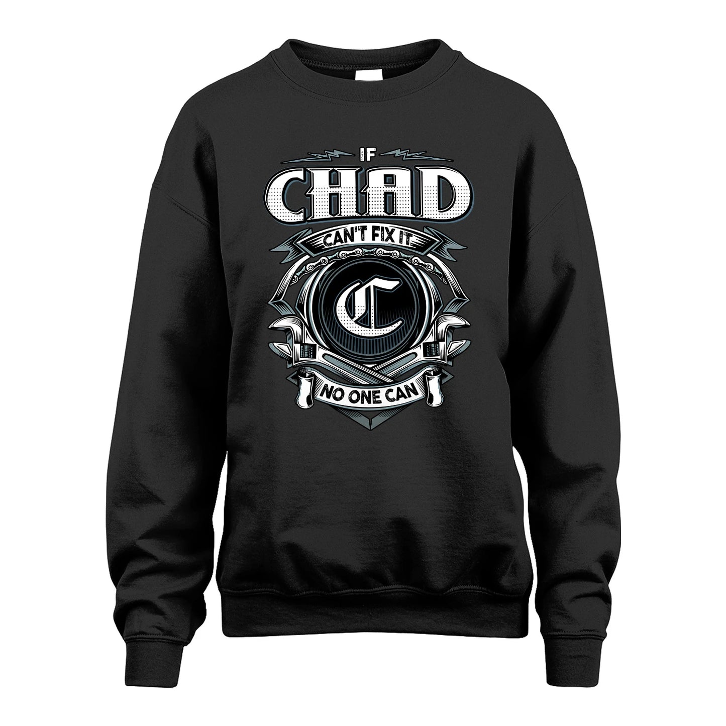 CHAD 13K1-510 Personalized  "Can’t Fix It No One Can"