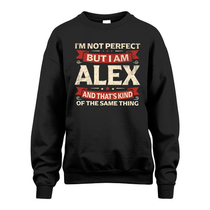 ALEX 13K1-566 I'm Not Perfect But I Am...