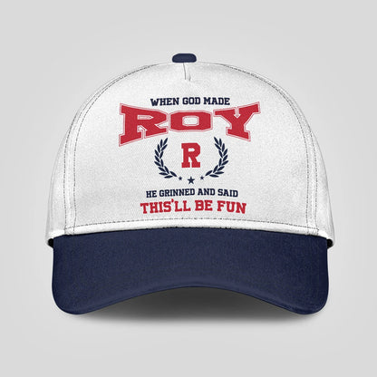 When God Made Your Name He Grinned And Said This'll Be Fun Blue Cap ROY 13K1 C57PF