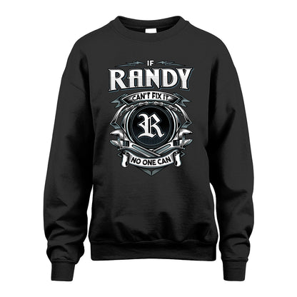 RANDY 13K1-510 Personalized  "Can’t Fix It No One Can"