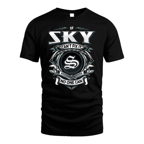 SKY 13K1-510 Personalized  "Can’t Fix It No One Can"