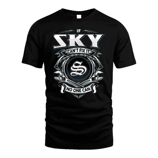 SKY 13K1-510 Personalized  "Can’t Fix It No One Can"