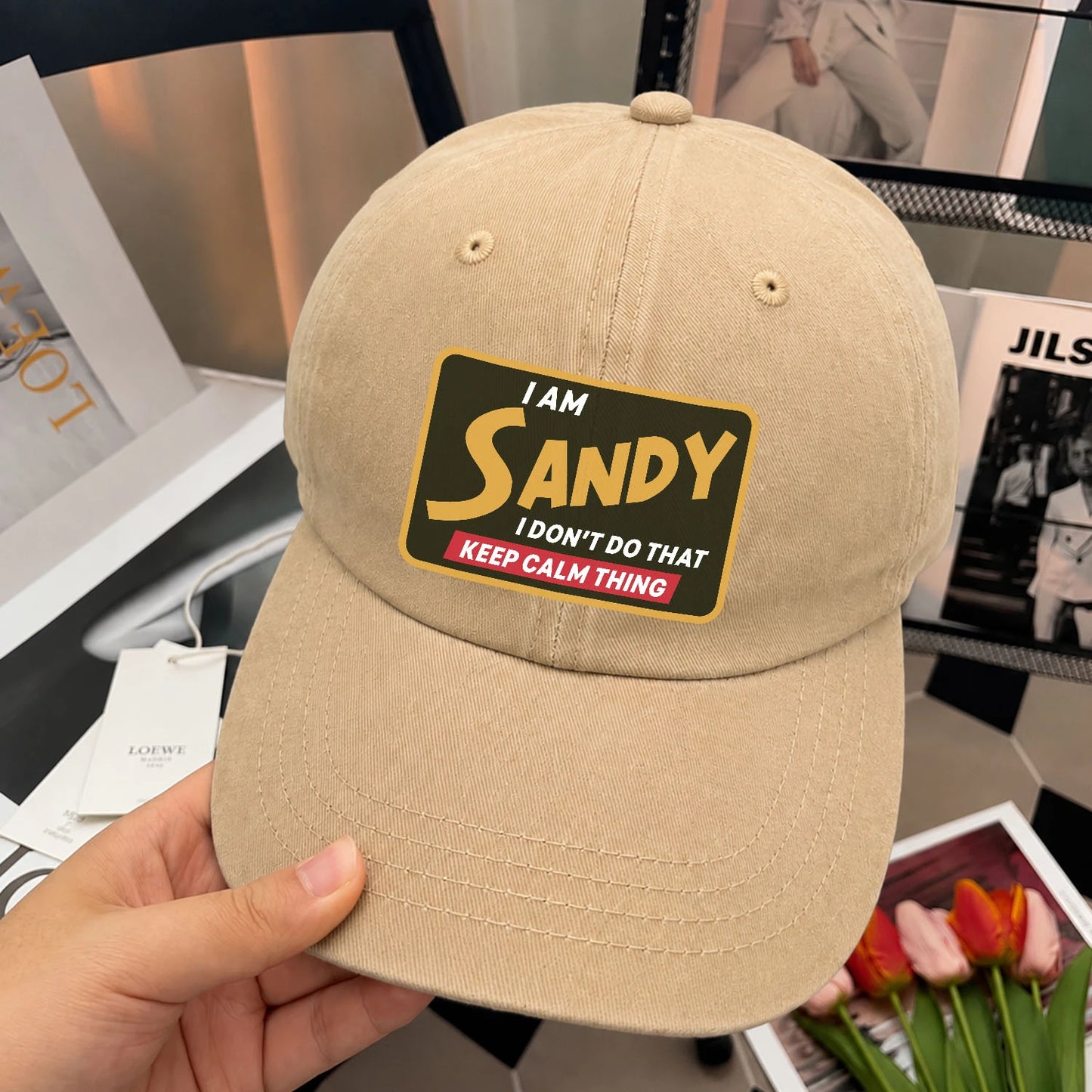 I Am Your Name I Don't Do That Keep Calm Thing Cap SANDY 13K1 C54PF