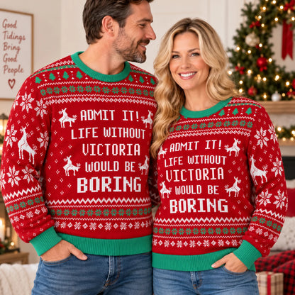 Admit It Life Without Your Name Would Be Boring Red Christmas Ugly Sweater VICTORIA 13K1 UG06