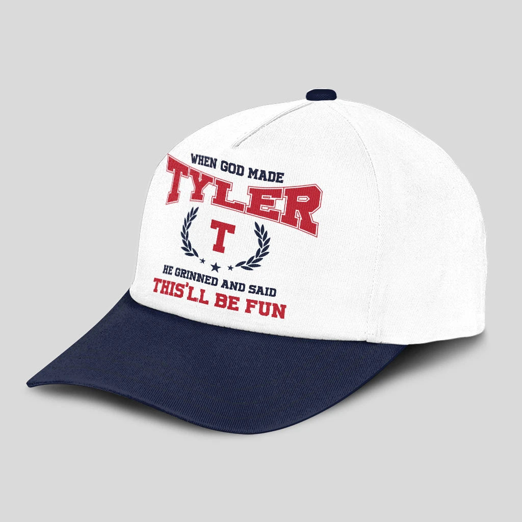When God Made Your Name He Grinned And Said This'll Be Fun Blue Cap TYLER 13K1 C57PF
