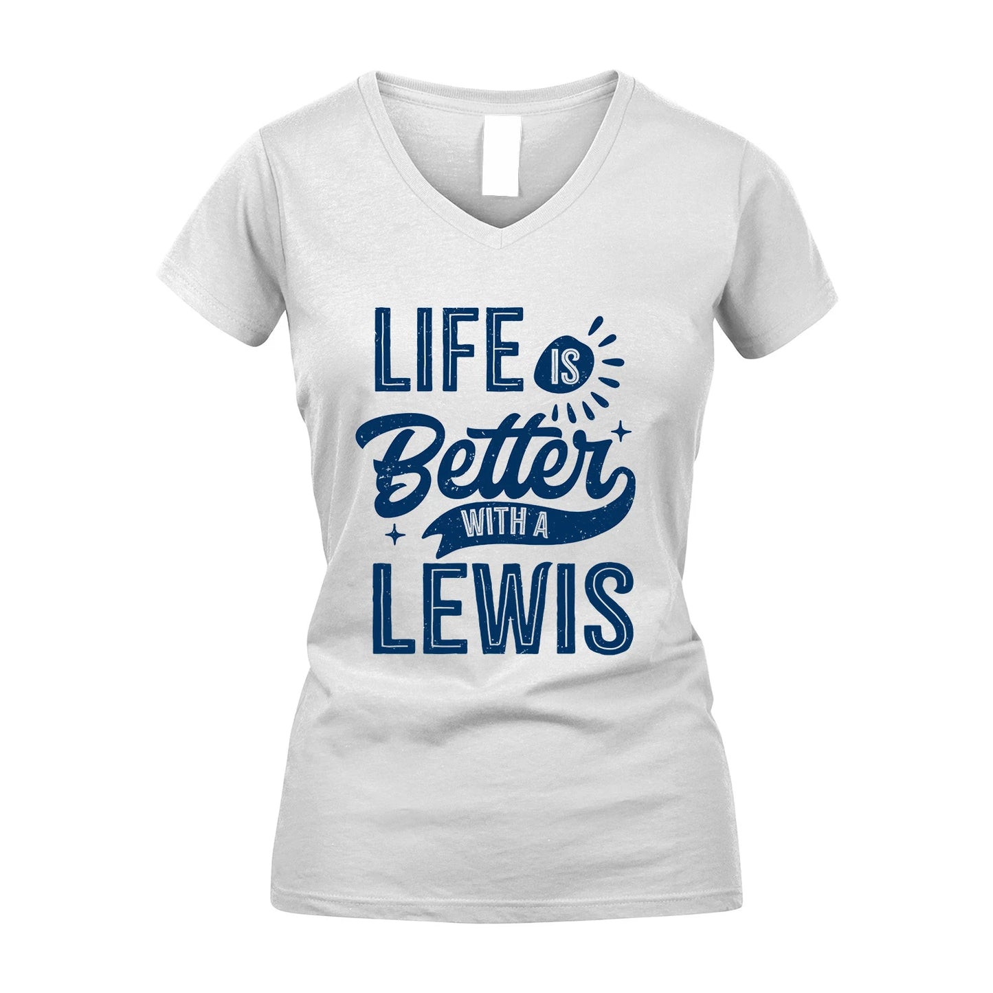 LEWIS 13K1-116 Personalized Name Quote T-Shirt Life Is Better With Unisex Gift