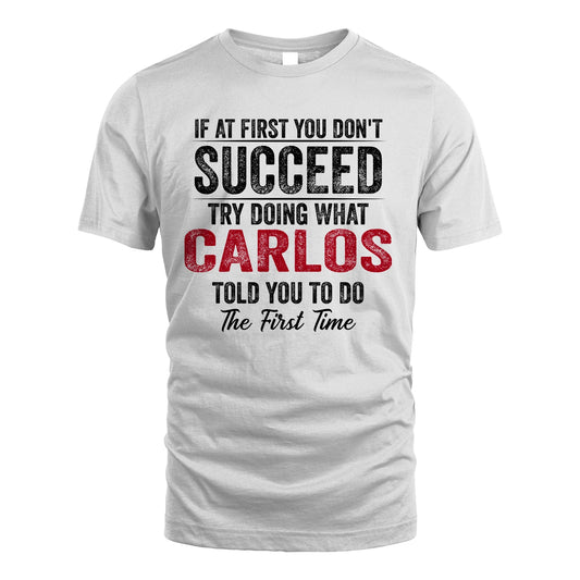 CARLOS 13K1-357 If At First You Don't Succeed...