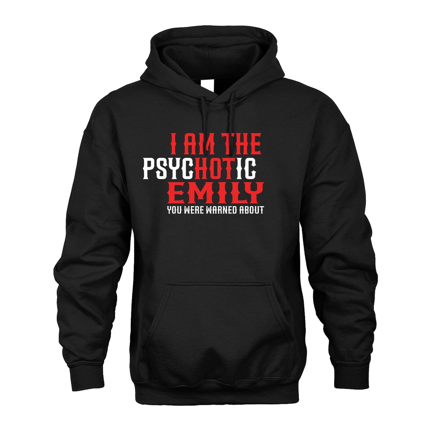 EMILY 13K1-544 I Am The Psychotic Name You Were Warned About