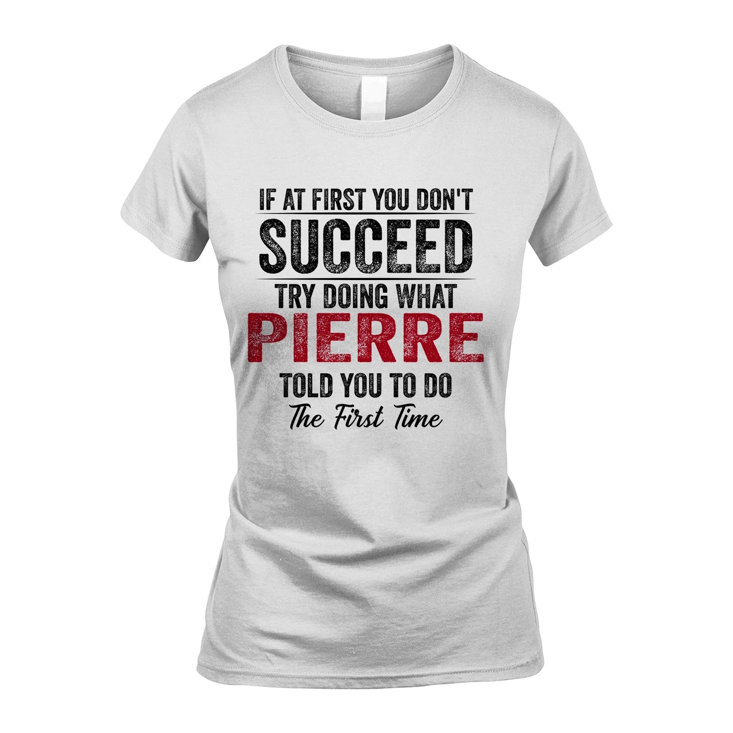 PIERRE 13K1-357 If At First You Don't Succeed...