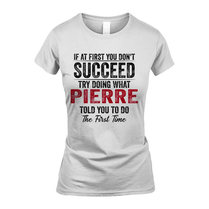 PIERRE 13K1-357 If At First You Don't Succeed...
