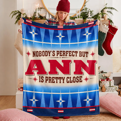Nobody's Perfect But Your Name Is Close Native American Fleece Blanket ANN 13K1 BK57