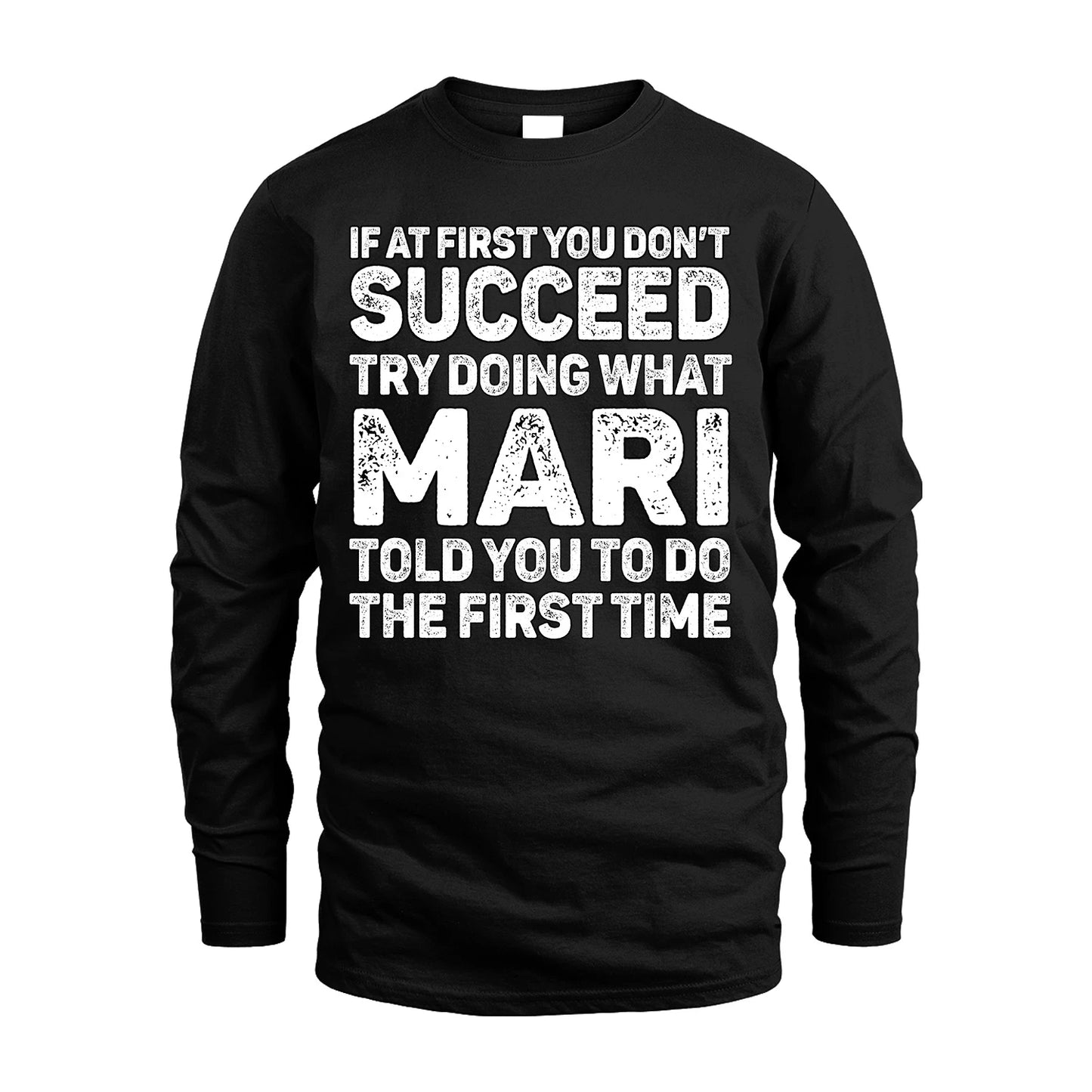 MARI 13K2-117Personalized Funny Quote Apparel If At First You Dont Succeed