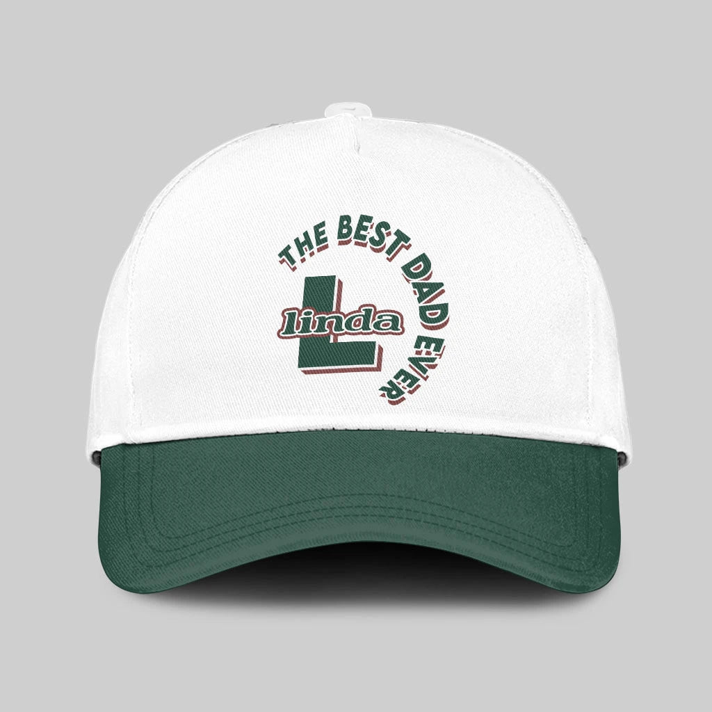 The Best Dad Ever Custom Name Cap LINDA 13K1 C35PF
